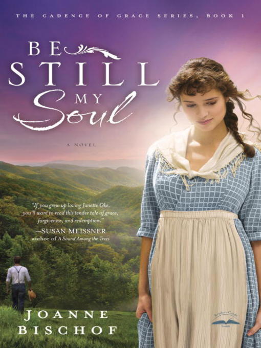 Title details for Be Still My Soul by Joanne Bischof - Wait list